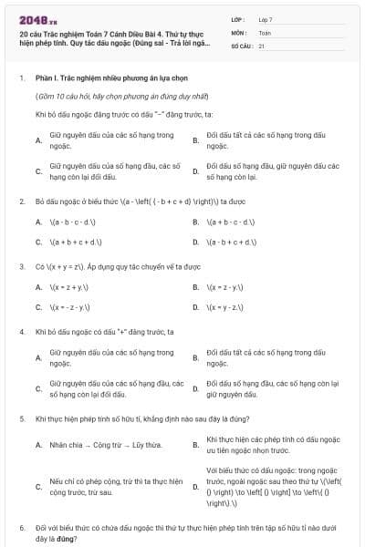 20 câu Trắc nghiệm Toán 7 Cánh Diều Bài 4. Thứ tự thực hiện phép tính. Quy tắc dấu ngoặc (Đúng sai - Trả lời ngắn) có đáp án