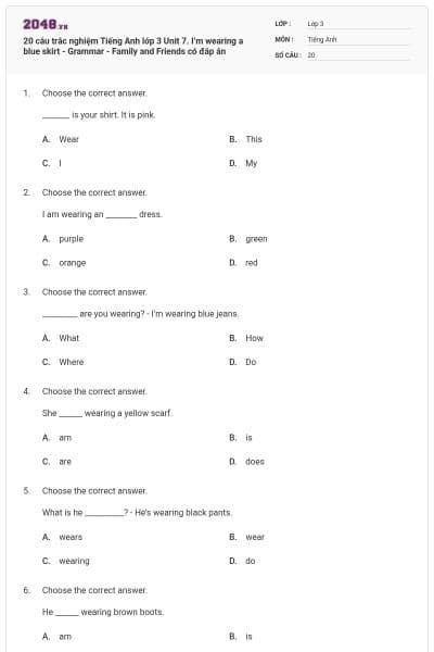 20 câu trắc nghiệm Tiếng Anh lớp 3 Unit 7. I’m wearing a blue skirt - Grammar - Family and Friends có đáp án
