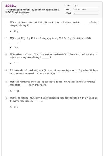 6 câu trắc nghiệm Khoa học tự nhiên 9 Kết nối tri thức Bài 3 (Trả lời ngắn) có đáp án