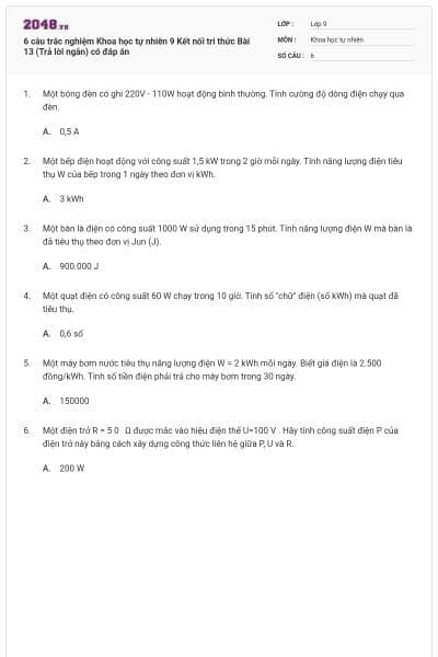 6 câu trắc nghiệm Khoa học tự nhiên 9 Kết nối tri thức Bài 13 (Trả lời ngắn) có đáp án