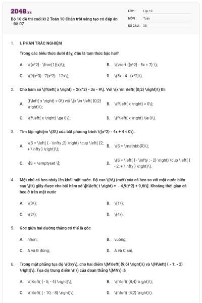 Bộ 10 đề thi cuối kì 2 Toán 10 Chân trời sáng tạo có đáp án - Đề 07