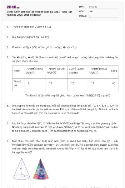 Đề thi tuyển sinh vào lớp 10 môn Toán Sở GD&ĐT Kon Tum năm học 2025-2026 có đáp án