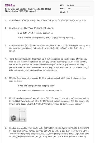 Đề thi tuyển sinh vào lớp 10 môn Toán Sở GD&ĐT Ninh Thuận năm học 2025-2026 có đáp án