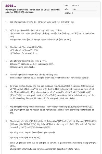 Đề thi tuyển sinh vào lớp 10 môn Toán Sở GD&ĐT Thái Bình năm học 2025-2026 có đáp án