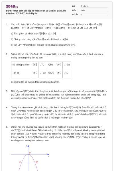 Đề thi tuyển sinh vào lớp 10 môn Toán Sở GD&ĐT Bạc Liêu năm học 2025-2026 có đáp án
