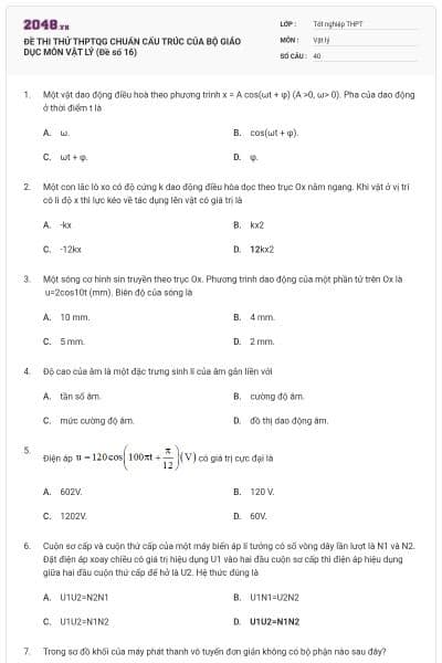 ĐỀ THI THỬ THPTQG CHUẨN CẤU TRÚC CỦA BỘ GIÁO DỤC MÔN VẬT LÝ (Đề số 16)