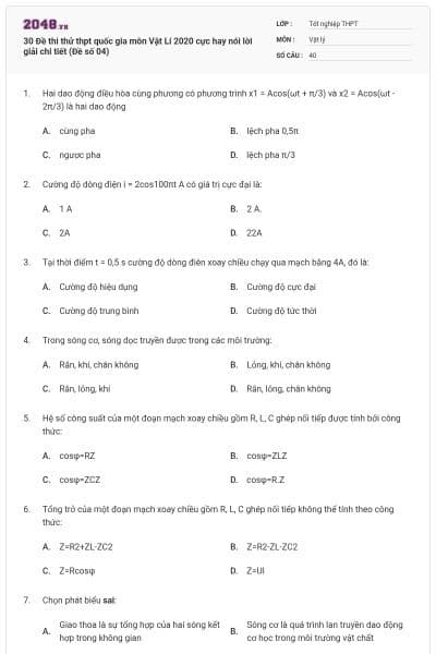 30 Đề thi thử thpt quốc gia môn Vật Lí 2020 cực hay nói lời giải chi tiết (Đề số 04)