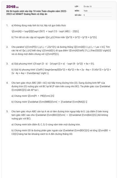 Đề thi tuyển sinh vào lớp 10 môn Toán chuyên năm 2022-2023 sở GD&ĐT Quảng Nam có đáp án