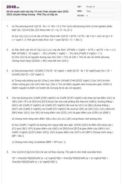 Đề thi tuyển sinh vào lớp 10 môn Toán chuyên năm 2022-2023 chuyên Hùng Vương - Phú Thọ có đáp án