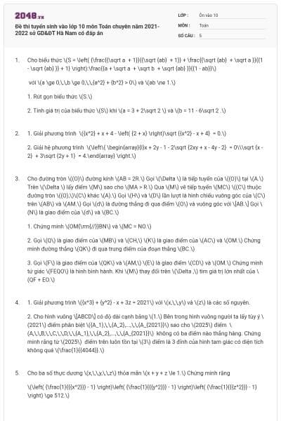 Đề thi tuyển sinh vào lớp 10 môn Toán chuyên năm 2021-2022 sở GD&ĐT Hà Nam có đáp án