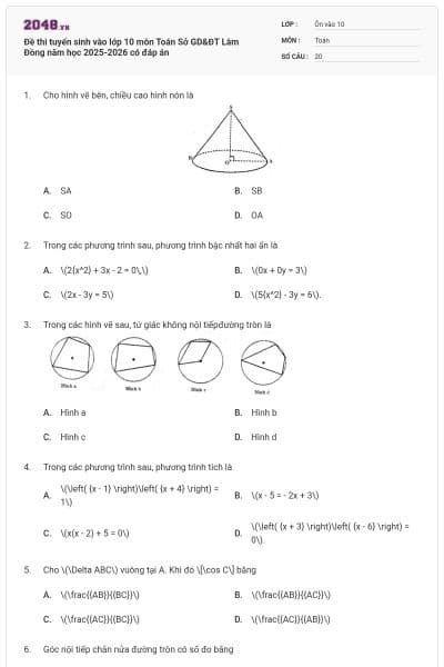 Đề thi tuyển sinh vào lớp 10 môn Toán Sở GD&ĐT Lâm Đồng năm học 2025-2026 có đáp án