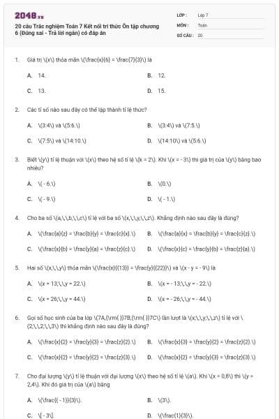20 câu Trắc nghiệm Toán 7 Kết nối tri thức Ôn tập chương 6 (Đúng sai - Trả lời ngắn) có đáp án