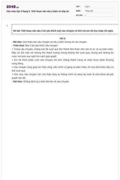 Văn mẫu lớp 4 Dạng 5. Viết đoạn văn nêu ý kiến có đáp án