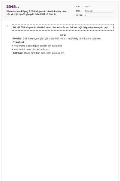 Văn mẫu lớp 4 Dạng 7. Viết đoạn văn nêu tình cảm, cảm xúc về một người gần gũi, thân thiết có đáp án