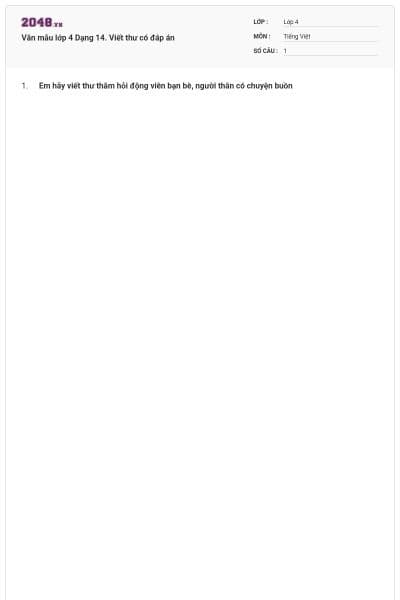 Văn mẫu lớp 4 Dạng 14. Viết thư có đáp án
