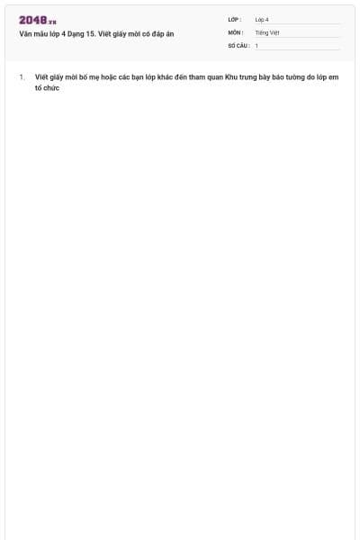 Văn mẫu lớp 4 Dạng 15. Viết giấy mời có đáp án