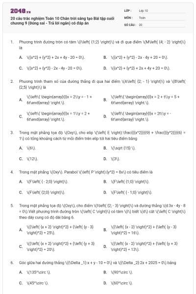 20 câu trắc nghiệm Toán 10 Chân trời sáng tạo Bài tập cuối chương 9 (Đúng sai - Trả lời ngắn) có đáp án