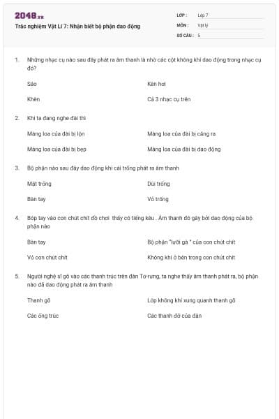 Trắc nghiệm Vật Lí 7: Nhận biết bộ phận dao động