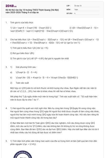 Đề thi thử vào lớp 10 trường THCS Thịnh Quang (Hà Nội) năm 2025-2026 Tháng 9 có đáp án