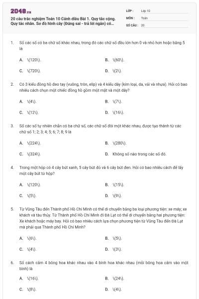 20 câu trắc nghiệm Toán 10 Cánh diều Bài 1. Quy tắc cộng. Quy tắc nhân. Sơ đồ hình cây (Đúng sai - trả lời ngắn) có đáp án