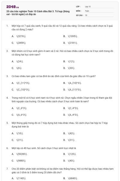 20 câu trắc nghiệm Toán 10 Cánh diều Bài 3. Tổ hợp (Đúng sai - trả lời ngắn) có đáp án