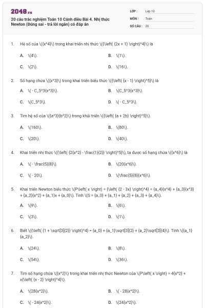 20 câu trắc nghiệm Toán 10 Cánh diều Bài 4. Nhị thức Newton (Đúng sai - trả lời ngắn) có đáp án