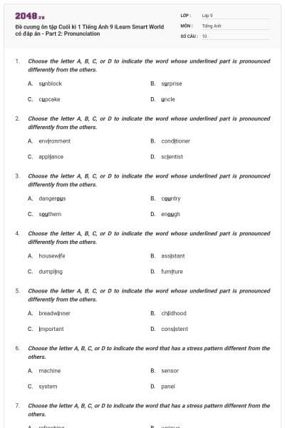 Đề cương ôn tập Cuối kì 1 Tiếng Anh 9 iLearn Smart World có đáp án - Part 2: Pronunciation