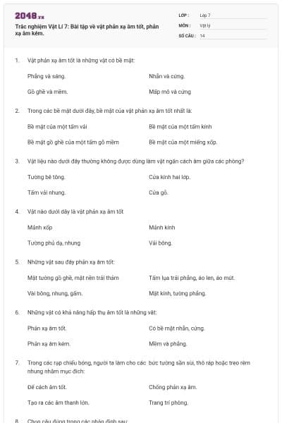 Trắc nghiệm Vật Lí 7: Bài tập về vật phản xạ âm tốt, phản xạ âm kém.