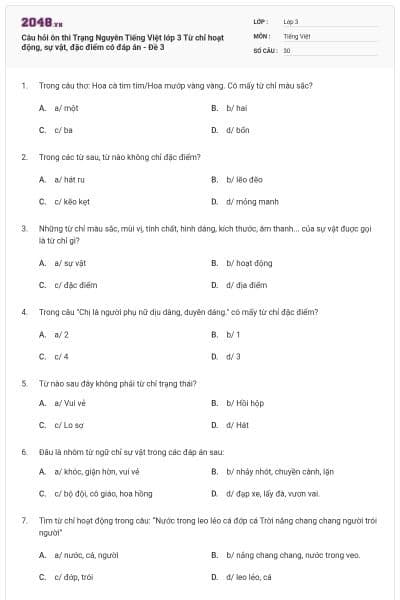 Câu hỏi ôn thi Trạng Nguyên Tiếng Việt lớp 3 Từ chỉ hoạt động, sự vật, đặc điểm có đáp án - Đề 3