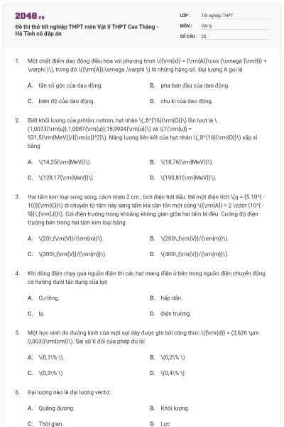Đề thi thử tốt nghiệp THPT môn Vật lí THPT Cao Thắng - Hà Tĩnh có đáp án