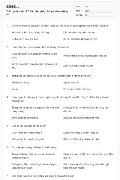 Trắc nghiệm Vật Lí 7: Các biện pháp chống ô nhiễm tiếng ồn.