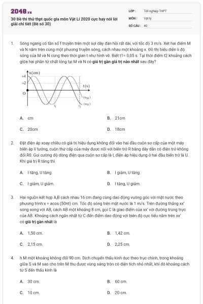 30 Đề thi thử thpt quốc gia môn Vật Lí 2020 cực hay nói lời giải chi tiết (Đề số 30)