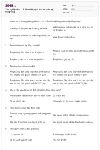 Trắc nghiệm Vật Lí 7: Nhận biết định tính âm phản xạ, tiếng vang