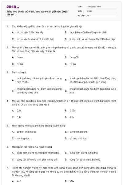 Tổng hợp đề thi thử Vật Lí cực hay có lời giải năm 2020 (đề số 1)