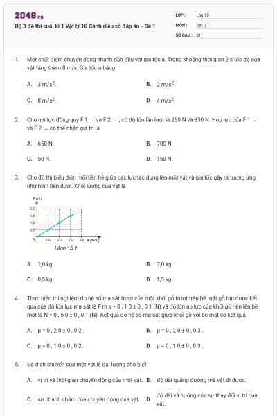Bộ 3 đề thi cuối kì 1 Vật lý 10 Cánh diều có đáp án - Đề 1