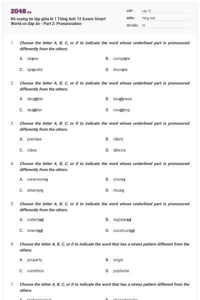 Đề cương ôn tập giữa kì 1 Tiếng Anh 12 iLearn Smart World có đáp án - Part 2: Pronunciation