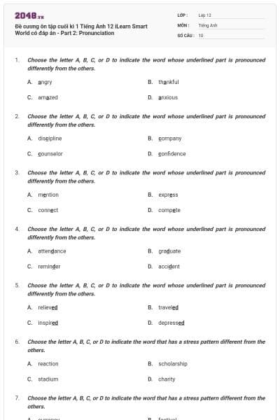 Đề cương ôn tập cuối kì 1 Tiếng Anh 12 iLearn Smart World có đáp án - Part 2: Pronunciation