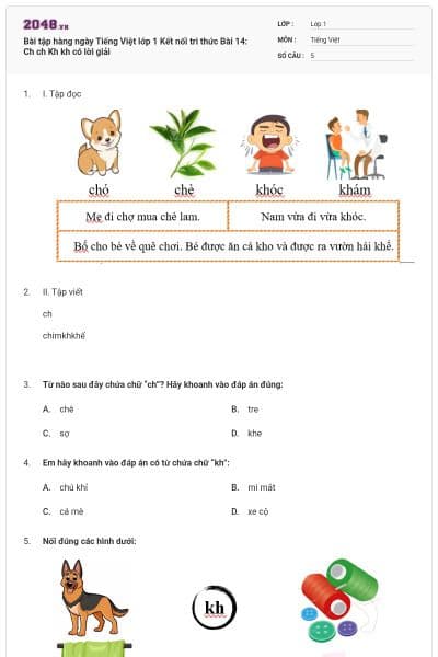 Bài tập hàng ngày Tiếng Việt lớp 1 Kết nối tri thức Bài 14: Ch ch Kh kh có lời giải