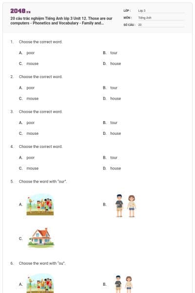 20 câu trắc nghiệm Tiếng Anh lớp 3 Unit 12. Those are our computers - Phonetics and Vocabulary - Family and Friends có đáp án