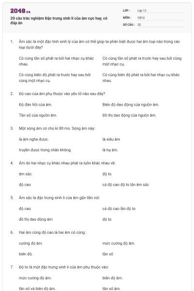 20 câu trắc nghiệm Đặc trưng sinh lí của âm cực hay, có đáp án