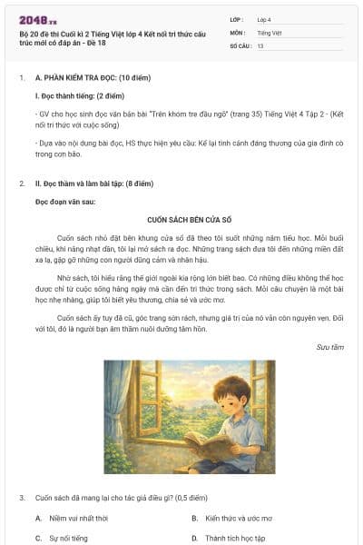Bộ 20 đề thi Cuối kì 2 Tiếng Việt lớp 4 Kết nối tri thức cấu trúc mới có đáp án - Đề 18