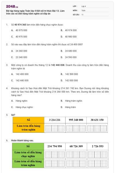 Bài tập hàng ngày Toán lớp 4 Kết nối tri thức Bài 13. Làm tròn các số đến hàng trăm nghìn có đáp án