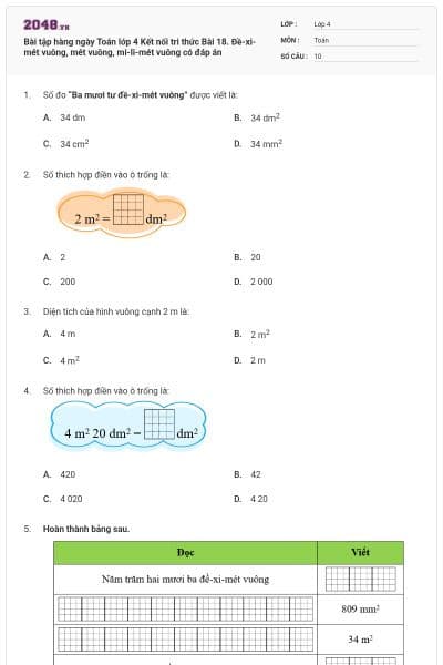 Bài tập hàng ngày Toán lớp 4 Kết nối tri thức Bài 18. Đề-xi-mét vuông, mét vuông, mi-li-mét vuông có đáp án