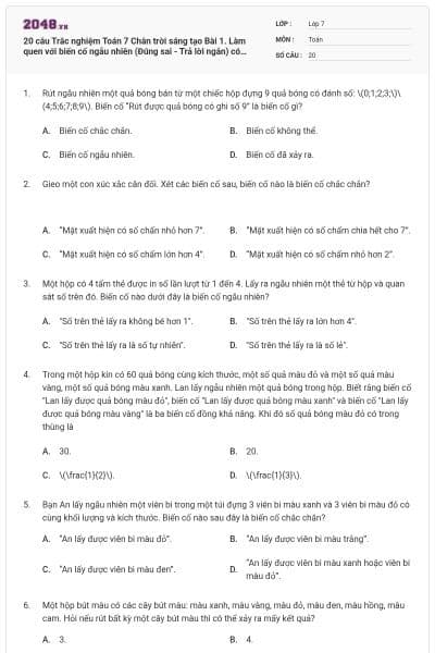 20 câu Trắc nghiệm Toán 7 Chân trời sáng tạo Bài 1. Làm quen với biến cố ngẫu nhiên (Đúng sai - Trả lời ngắn) có đáp án