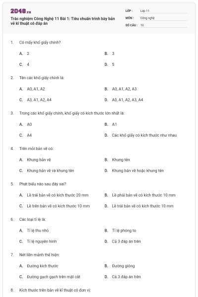 Trắc nghiệm Công Nghệ 11 Bài 1: Tiêu chuẩn trình bày bản vẽ kĩ thuật có đáp án