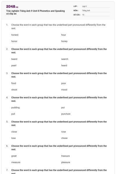 Trắc nghiệm Tiếng Anh 9 Unit 8 Phonetics and Speaking có đáp án