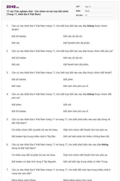 17 câu Trắc nghiệm Alat - Các nhóm và các loại đất chính (Trang 11, Atlat Địa lí Việt Nam)