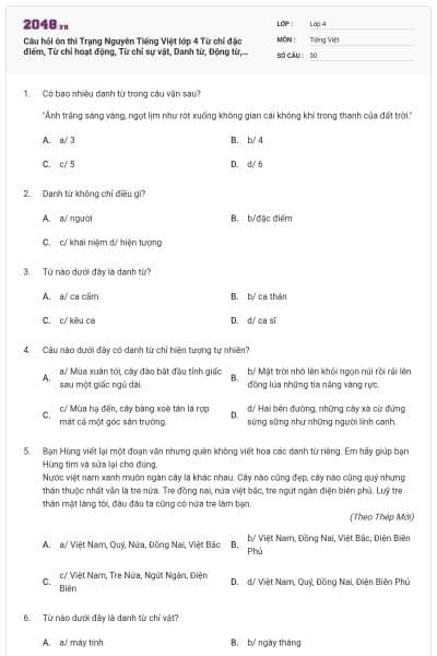 Câu hỏi ôn thi Trạng Nguyên Tiếng Việt lớp 4 Từ chỉ đặc điểm, Từ chỉ hoạt động, Từ chỉ sự vật, Danh từ, Động từ, Tính từ có đáp án - Đề 1