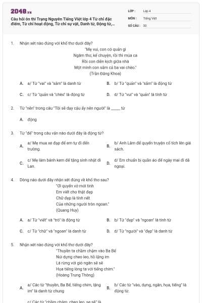 Câu hỏi ôn thi Trạng Nguyên Tiếng Việt lớp 4 Từ chỉ đặc điểm, Từ chỉ hoạt động, Từ chỉ sự vật, Danh từ, Động từ, Tính từ có đáp án - Đề 7