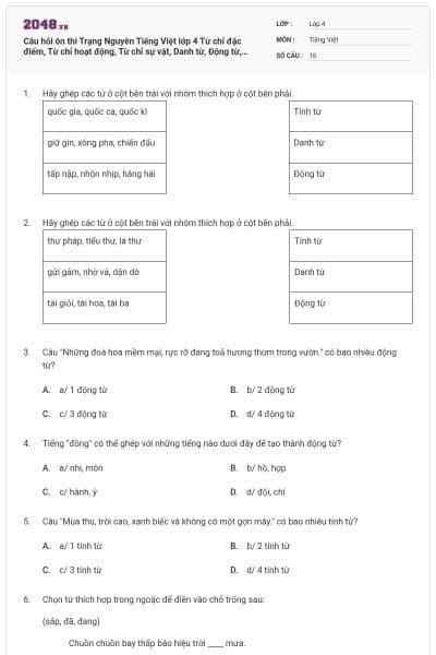 Câu hỏi ôn thi Trạng Nguyên Tiếng Việt lớp 4 Từ chỉ đặc điểm, Từ chỉ hoạt động, Từ chỉ sự vật, Danh từ, Động từ, Tính từ có đáp án - Đề 9